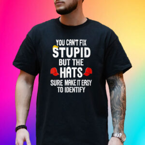 You Can’t Fix Stupid But The Hats Make It Easy To Identify Shirts