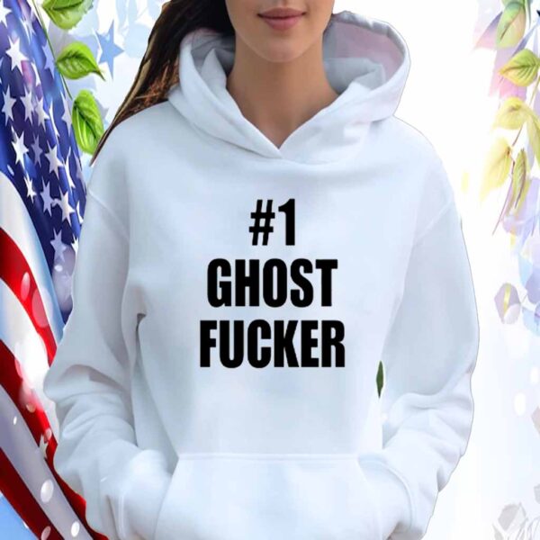 #1 Ghost Fucker Shirt