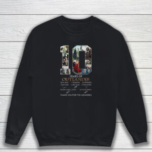 10 Years Of 2014-2024 7 Seasons 83 Episodes Outlander Thank You For The Memories T-Shirt Sweatshirt