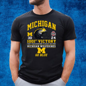 1001st Victory First Team In History To Reach 1001 Wins Michigan Wolverines Go Blue T-Shirt