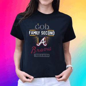 God First Family Second Then Braves Basketball T-Shirt