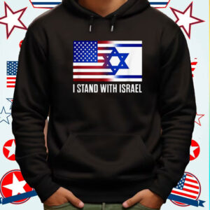 I Stand With Israel Patriotic USA and Israel Flag Shirts