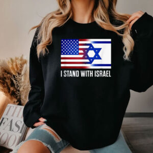 I Stand With Israel Patriotic USA and Israel Flag Shirts