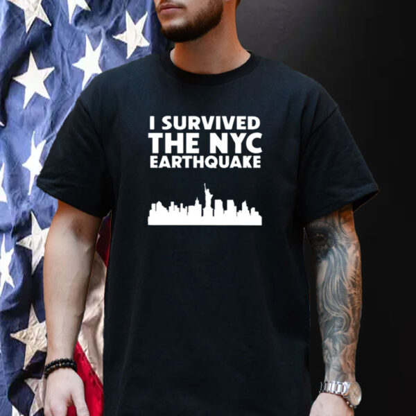 I Survived The Nyc Earthquake 2024 Tee Shirt