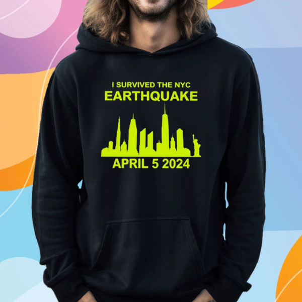 I Survived The Nyc Earthquake April 5Th 2024 Shirt