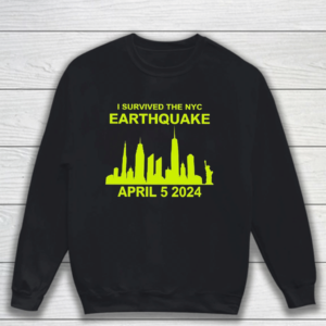 I Survived The Nyc Earthquake April 5Th 2024 Shirt