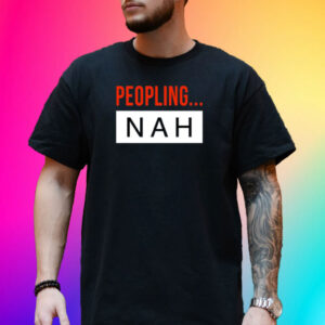 Peopling Nah T-Shirt