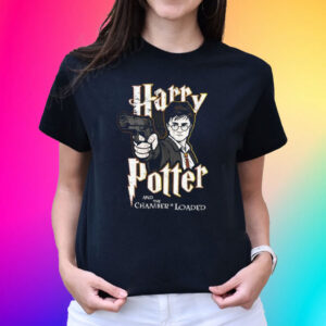 Harry Potter And The Chamber Is Loaded Shirt