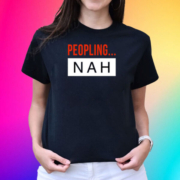 Peopling Nah T-Shirt