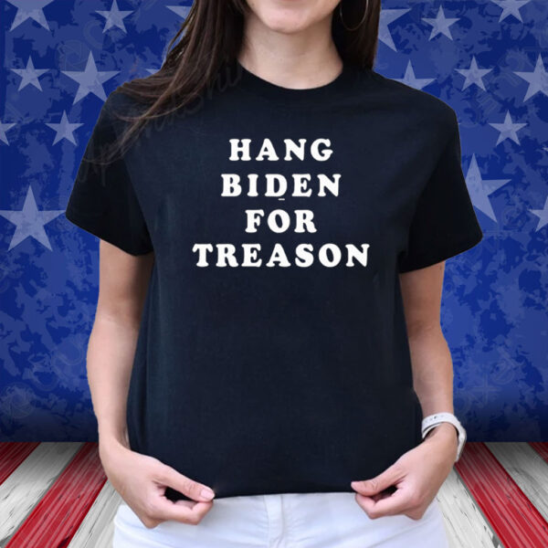 Hang Biden For Treason T-Shirt