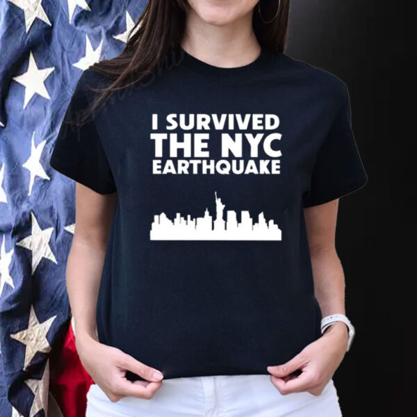 I Survived The Nyc Earthquake 2024 Tee Shirt