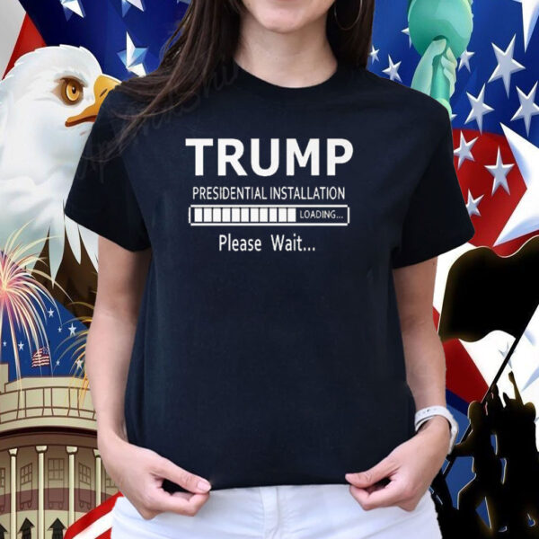 Donald Trump 2024 Presidential Installation Loading Election Shirt