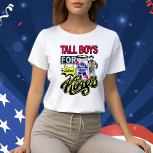 Tall Boys For Short Kings T Shirt