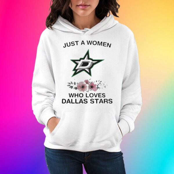 NHL Just A Woman Who Loves Dallas Stars Hockey Sports Logo Shirts