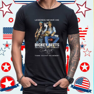 Legends Never Die Dickey Betts 1943-2024 Thank You For The Memory T-Shirt