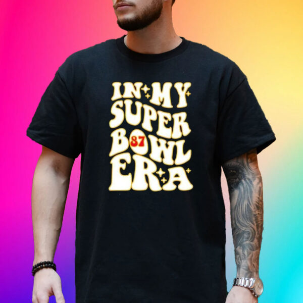 Chiefs Taylor Travis Kelce In My Super Bowl Era T-Shirt