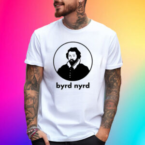 William Byrd - Byrd Nyrd Shirt