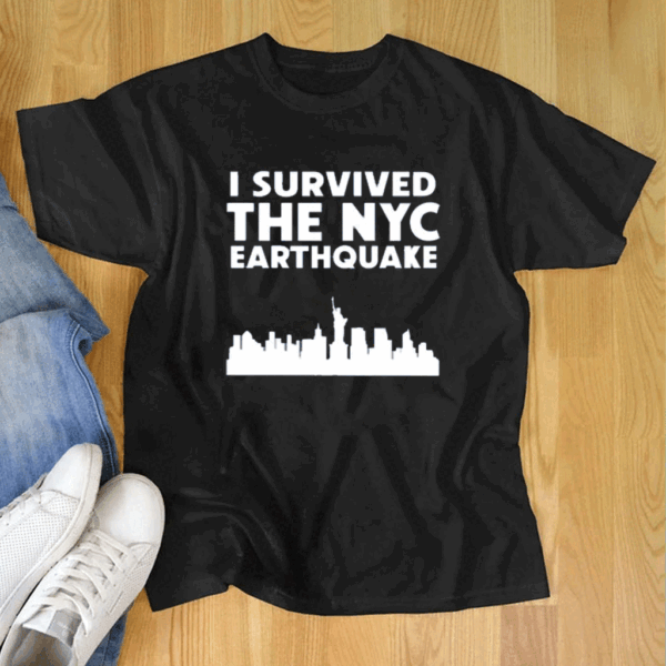 I Survived The New York City Earthquake 2024 T Shirt