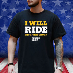 I Will Ride With This Group T-Shirt