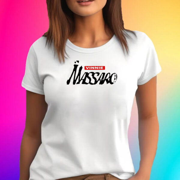 Vinnie Massaro T-Shirt