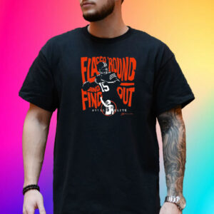 Flacco 'Round And Find Out 2024 T-Shirt