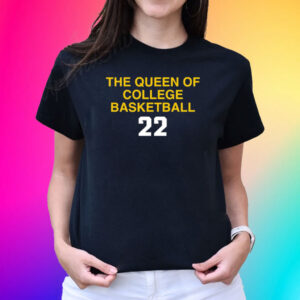 Caitlin Clark The Queen Of College Basketball 22 T-Shirt