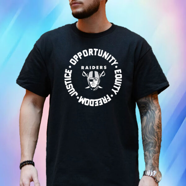 Las Vegas Raiders Opportunity Equality Freedom Justice T-Shirt