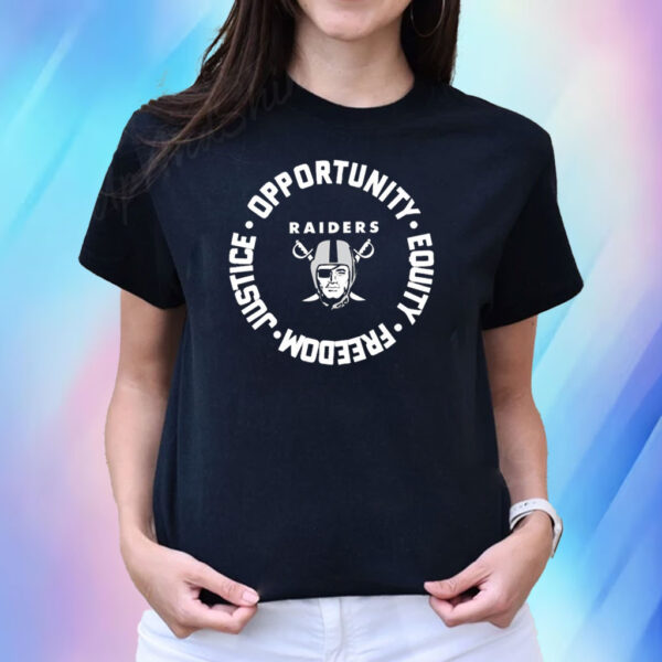 Las Vegas Raiders Opportunity Equality Freedom Justice T-Shirt