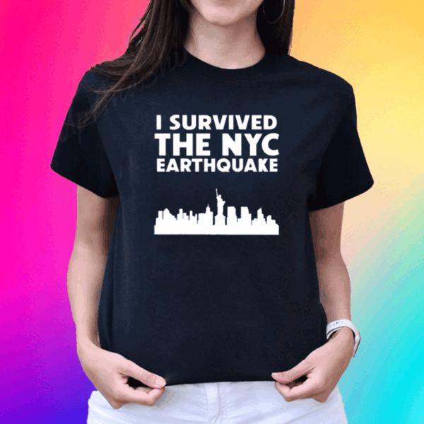 I Survived The New York City Earthquake 2024 T Shirt