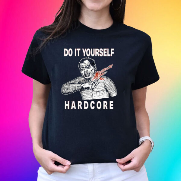 Do It Yourself Hardcore T-Shirt