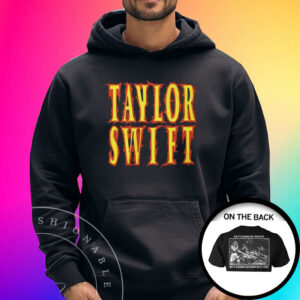 Taylor Swift So It’s Gonna Be Forever Or It’s Gonna Go Down In Flames Shirts