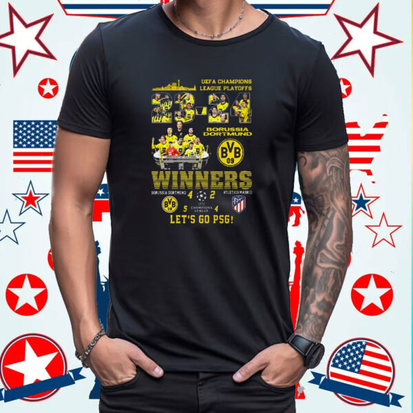 Uefa Champions League Playoffs Winners Borussia Dortmund 4 2 Atletico Madrid Lets Go Psg Shirts