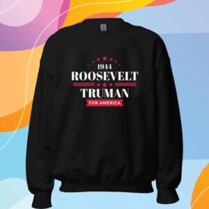 1944 Roosevelt Truman For America Shirt