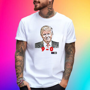 Donald Trump 9-0 Scotus T-Shirt