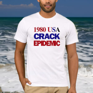 1980 Usa Crack Epidemic T-Shirt