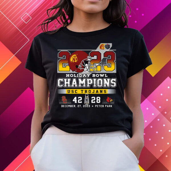 2023 Holiday Bowl Champions Usc Trojans 42 – 28 Louisville Cardinals December 27 2023 Petco Park T-Shirts