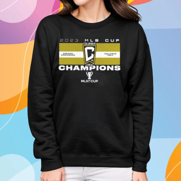 2023 MLS Cup Champions Columbus Crew T-Shirt Sweatshirt