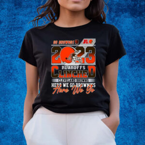 2023 Playoffs Clinched Cleveland Browns Here We Go Brownies T-Shirts