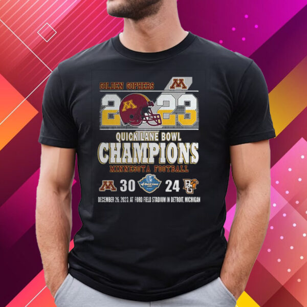 2023 Quick Lane Bowl Champions Minnesota Golden Gophers 30 – 24 Bowling Green Falcons December 26 2023 At Ford Field Stadium In Detroit Michigan T-Shirt