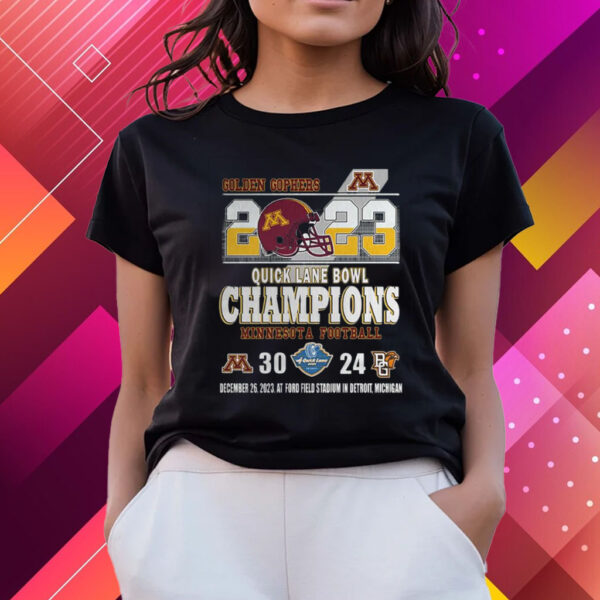 2023 Quick Lane Bowl Champions Minnesota Golden Gophers 30 – 24 Bowling Green Falcons December 26 2023 At Ford Field Stadium In Detroit Michigan T-Shirts