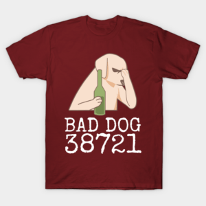 Bad dog T-Shirt Unisex