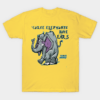 Cause Elephants Have Ears T-Shirt Unisex