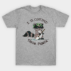 Certified trash panda T-Shirt Unisex
