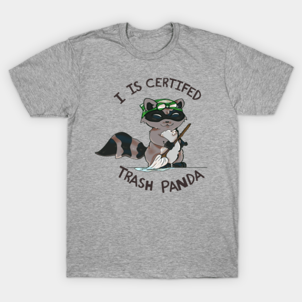 Certified trash panda T-Shirt Unisex