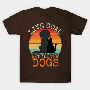 Live goal pet all the dogs T-Shirt Unisex