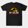 Not Our Dino Vintage T-Shirt Unisex