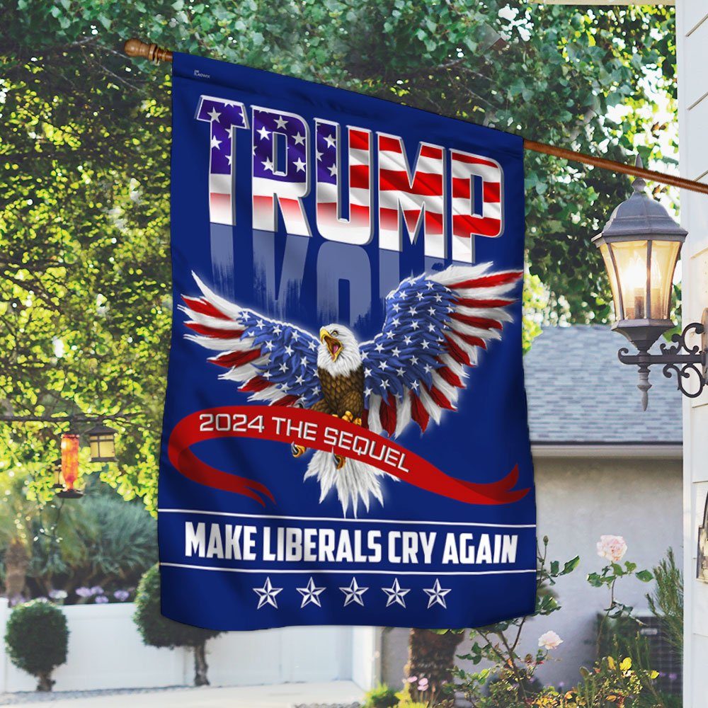 2024 Make Liberals Cry Again American Flag BNN421F