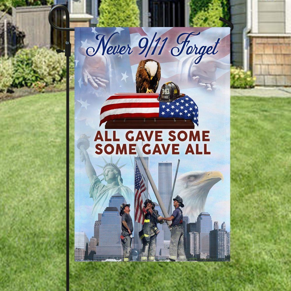 911 Flag All Gave Some Some Gave All – Never We Forget DDH2802F 911 Flag All Gave Some Some Gave All – Never We Forget DDH2802F