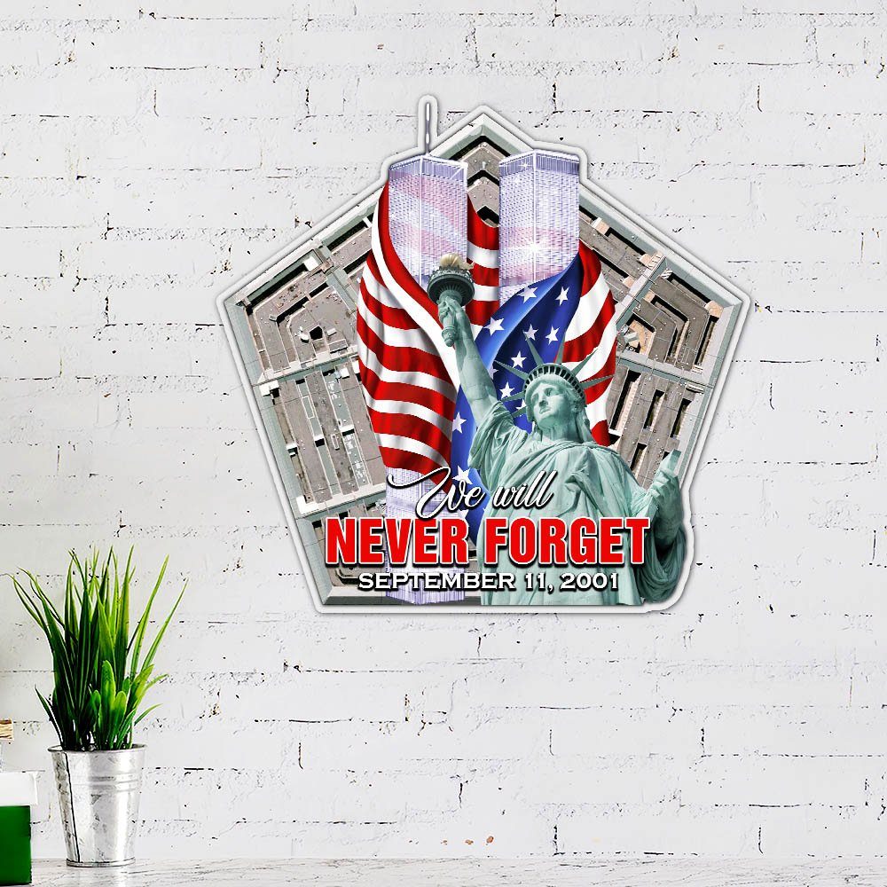 911 Metal Sign We Will Never Forget BNN150MS