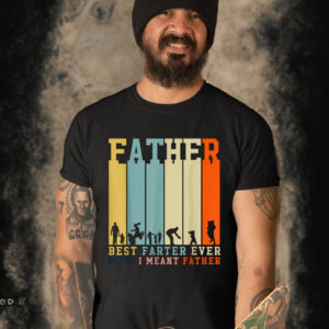 Best Farter Ever Oops! I Meant Father For Mens Dad T Shirt